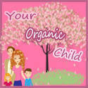 Your Organic Child